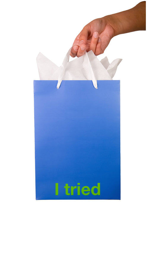 "I tried" gift bag